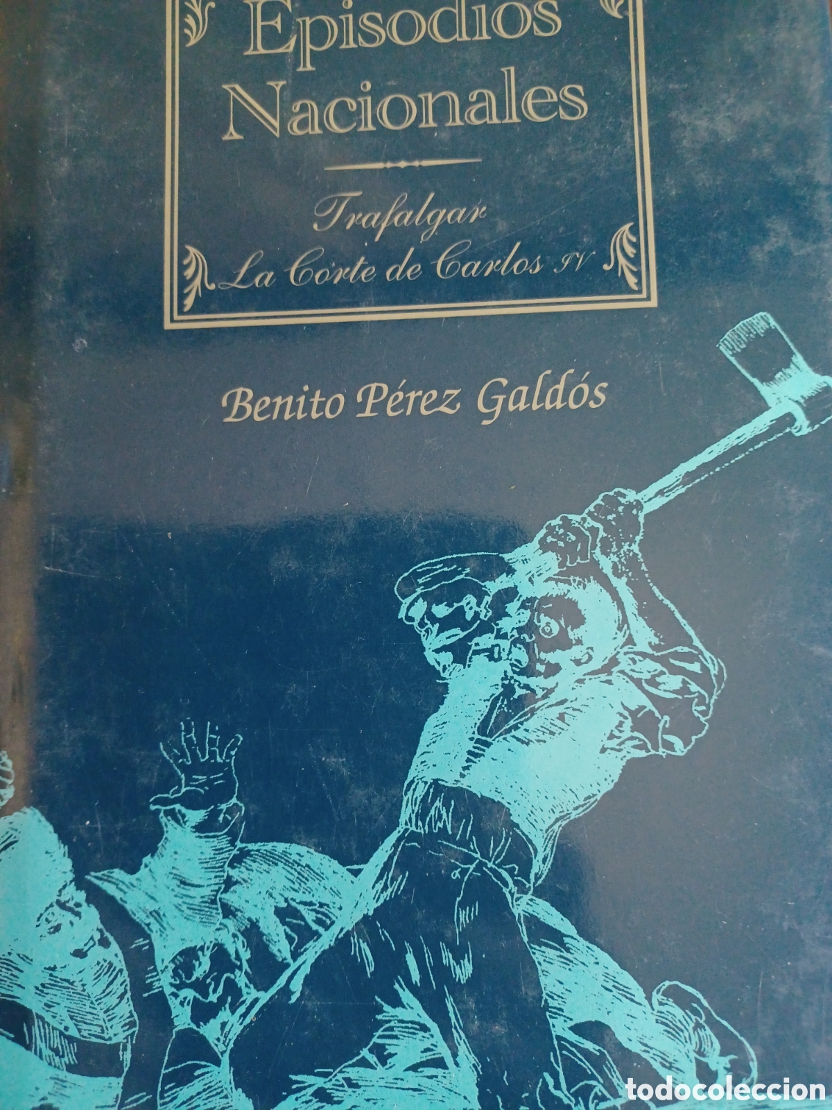 Libros: Barybook 141 B. Episodio nacionales Trafalgar la corte de Carlos IV 1873