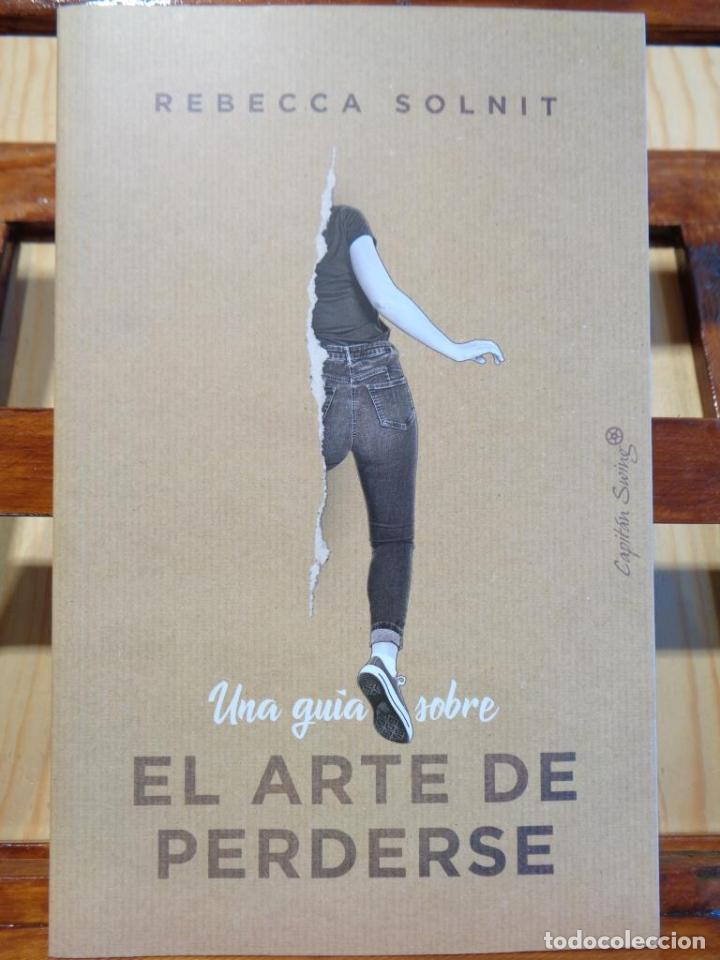 Libros: UNA GU&Iacute;A SOBRE EL ARTE DE PERDERSE - REBECCA SOLNIT - Foto 1