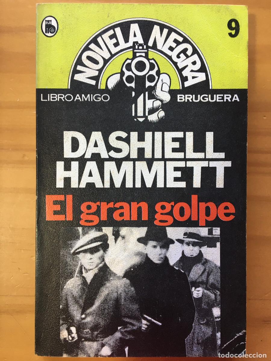 Libros: EL GRAN GOLPE - DASHIELL HAMMETT - Foto 1