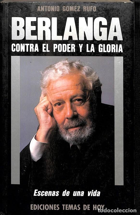 Libros: BERLANGA CONTRA EL PODER Y LA GLORIA. - ANTONIO GOMEZ RUFO - Foto 1