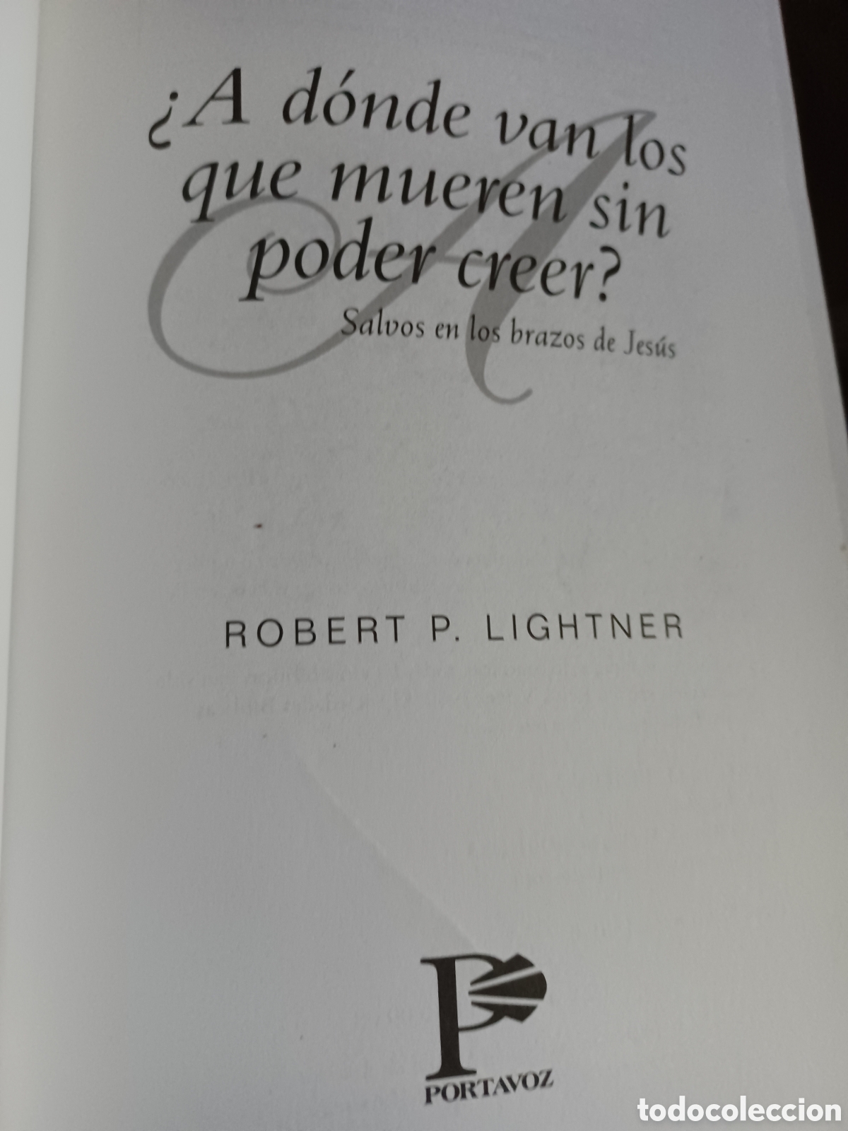 Libros: Barybook 141 A d&oacute;nde van los que mueren sin poder creer Robert P.Lighner - Foto 2