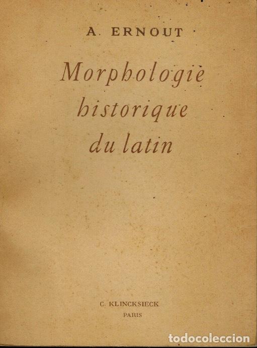 Libros: MORPHOLOGIE HISTORIQUE DU LATIN - Foto 1