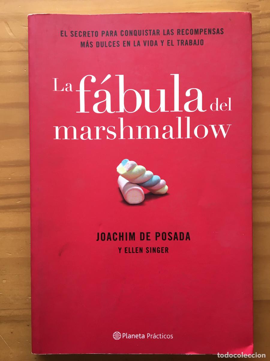 Libros: LA FABULA DEL MARSHMALLOW - JOACHIM DE POSADA Y ELLEN SINGER - Foto 1