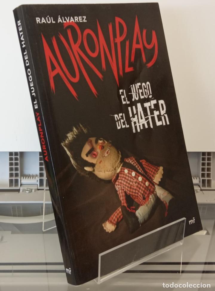 Libros: El juego del hater - Ra&uacute;l &Aacute;lvarez, Auronplay - Foto 1