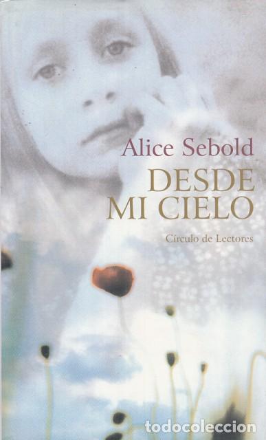 Libros: DESDE MI CIELO - SEBOLD, ALICE - Foto 1