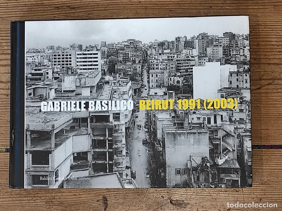 Libros: GABRIELE BASILICO. BEIRUT 1991 (2003) - - Foto 1