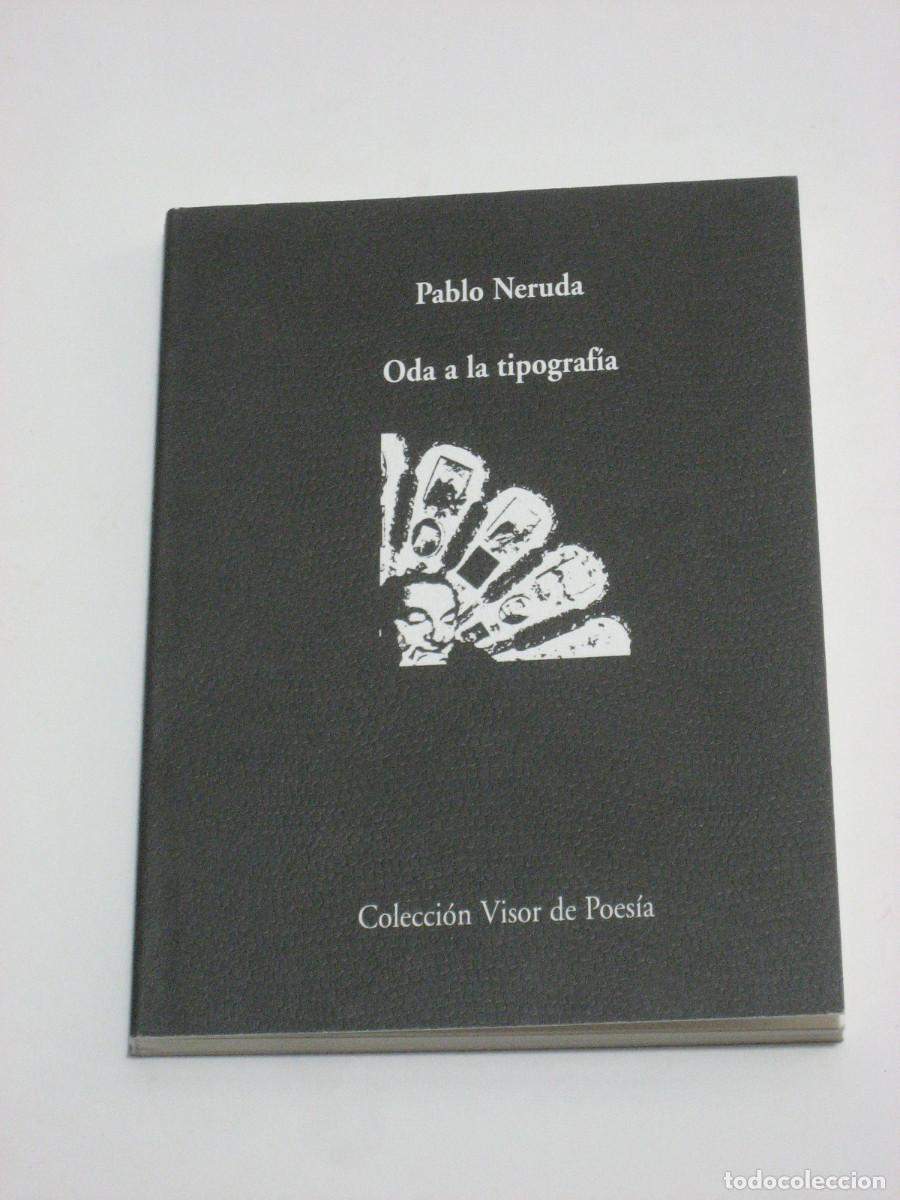 Libros: ODA A LA TIPOGRAF&Iacute;A - Pablo Neruda - Foto 1