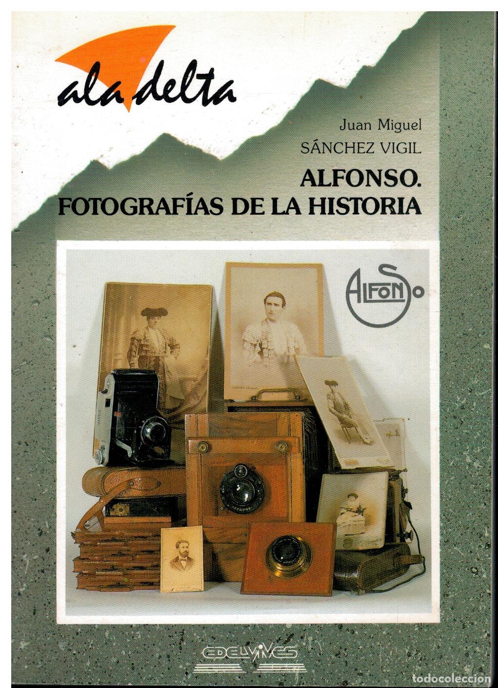 Libros: ALFONSO. FOTOGRAF&Iacute;AS DE LA HISTORIA. - Foto 1