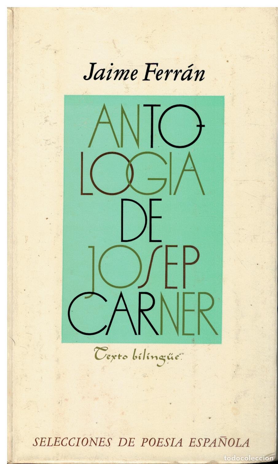 Libros: ANTOLOG&Iacute;A DE JOSEP CARNER. Texto Biling&uuml;e. - Foto 1