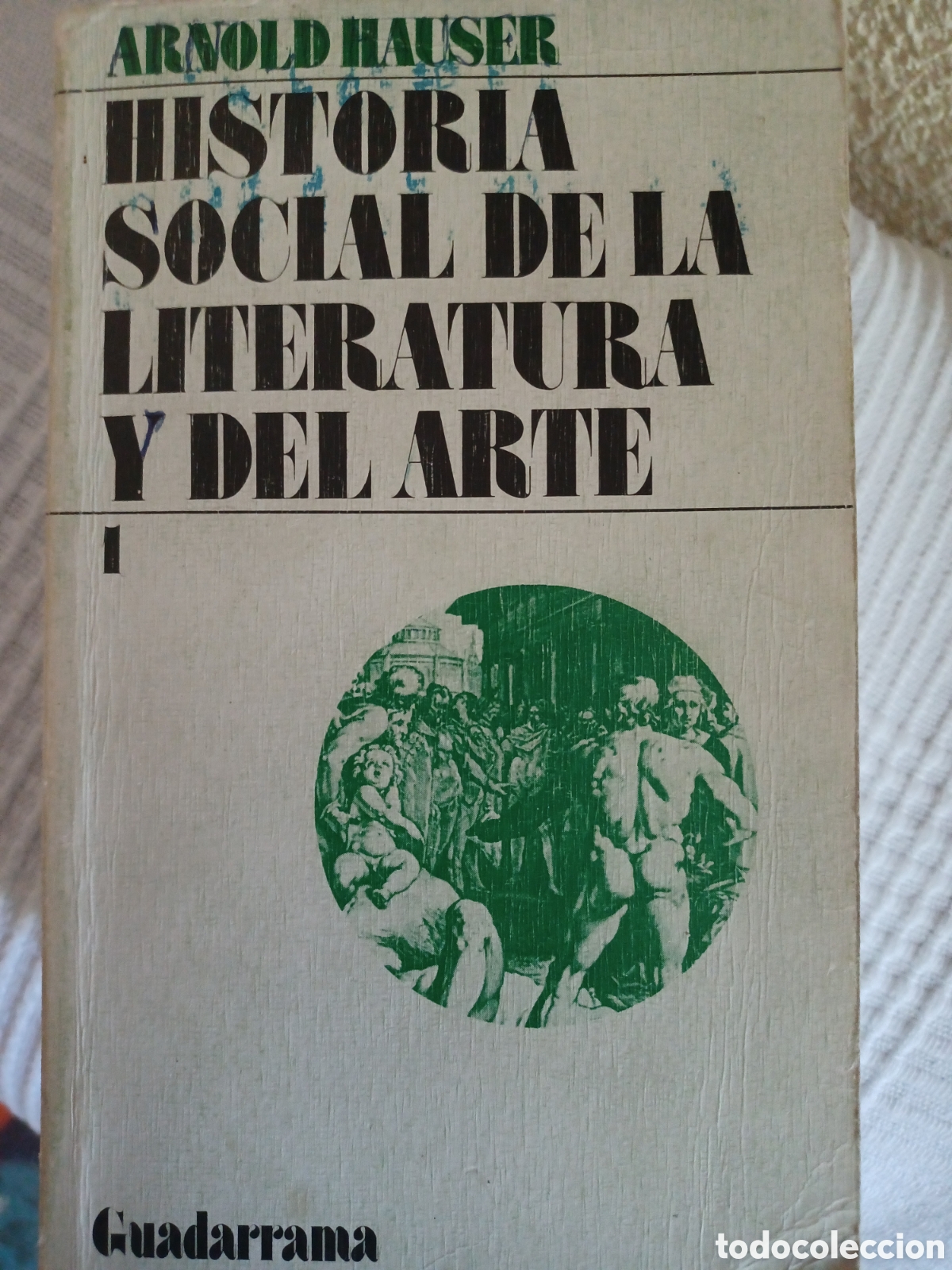 Livres: Barybook 198. Historia social en literatura y del arte volumen 1 Guadarrama Arnold Hauser