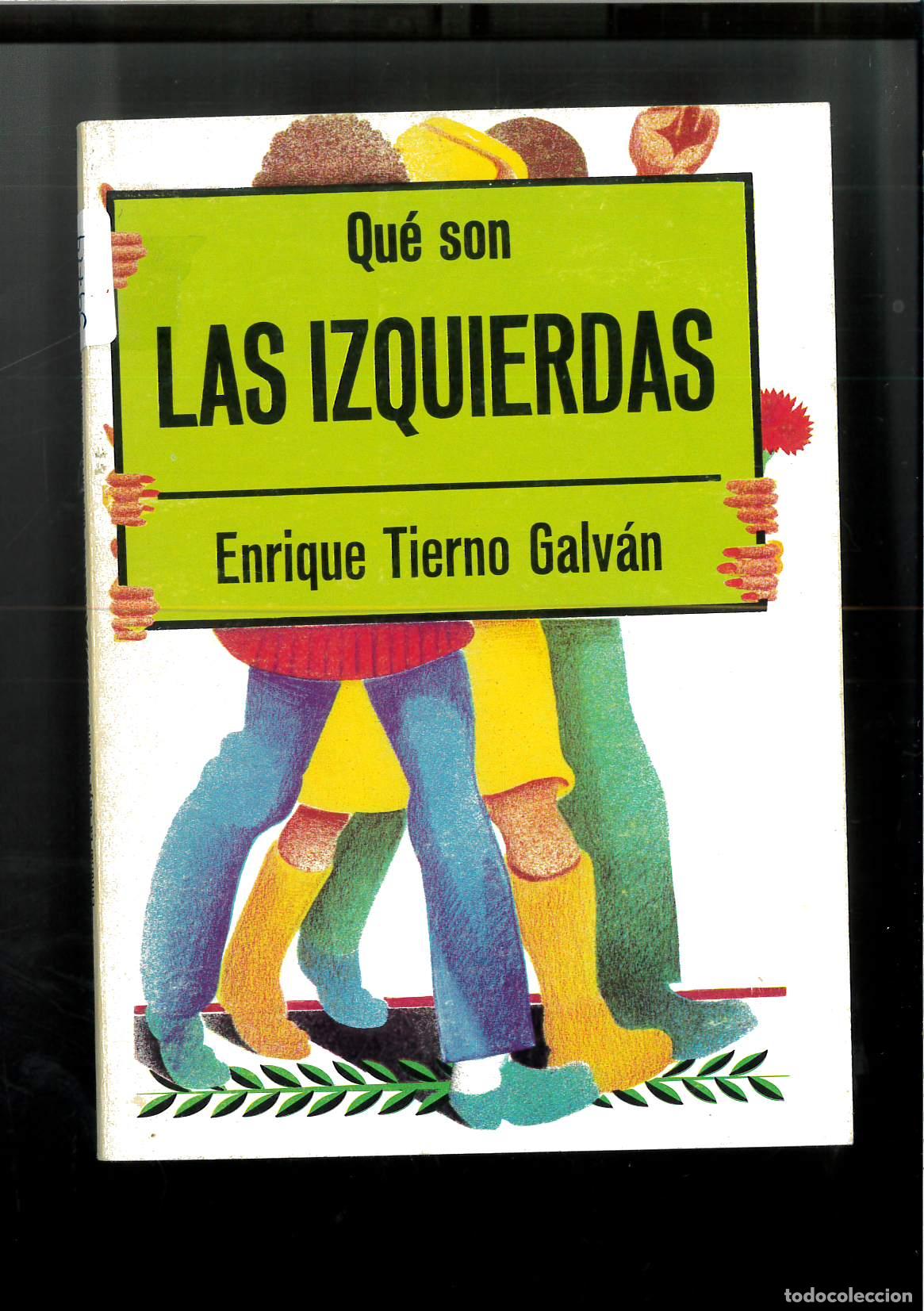 Libros: QU&Eacute; SON LAS IZQUIERDAS - Tierno Galv&aacute;n, Enrique - Foto 1
