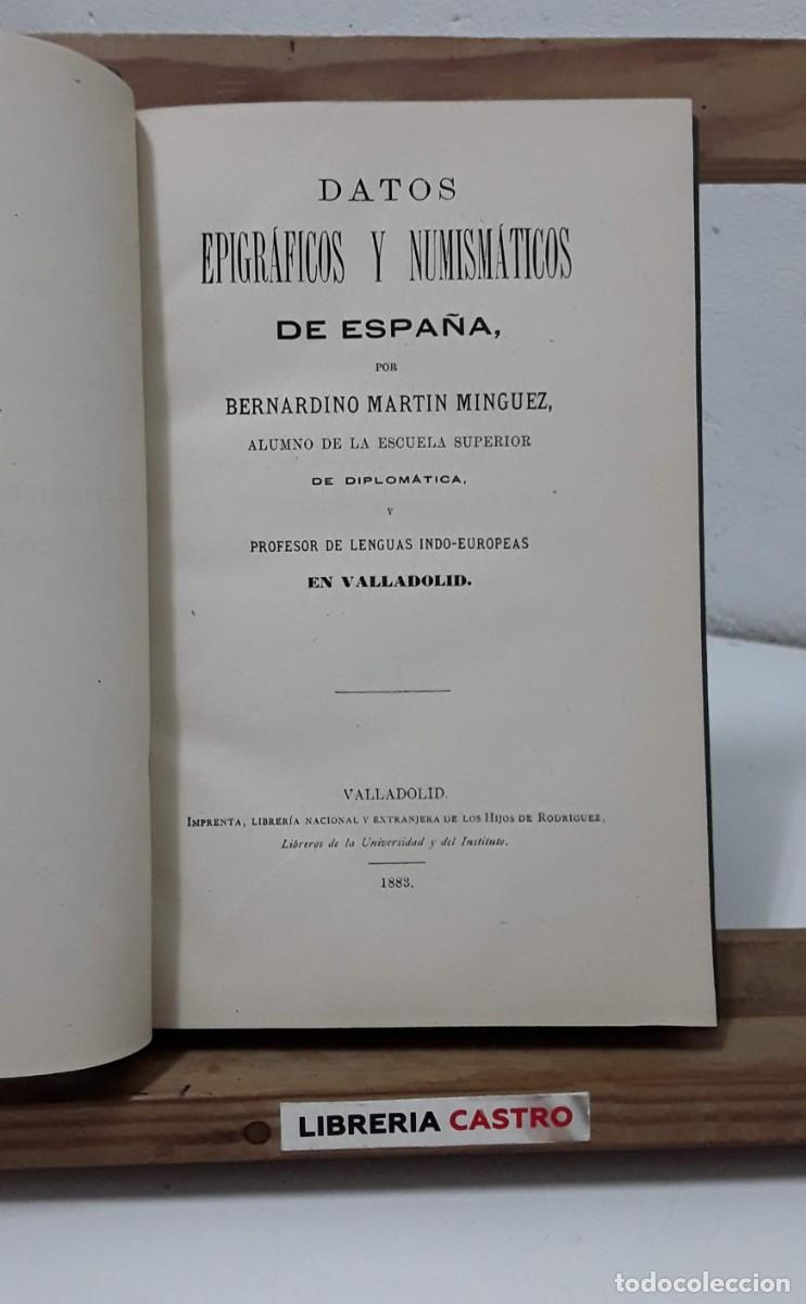 Libros: Datos epigr&aacute;ficos y numism&aacute;ticos de Espa&ntilde;a - Bernardino Mart&iacute;n M&iacute;nguez. - Foto 1