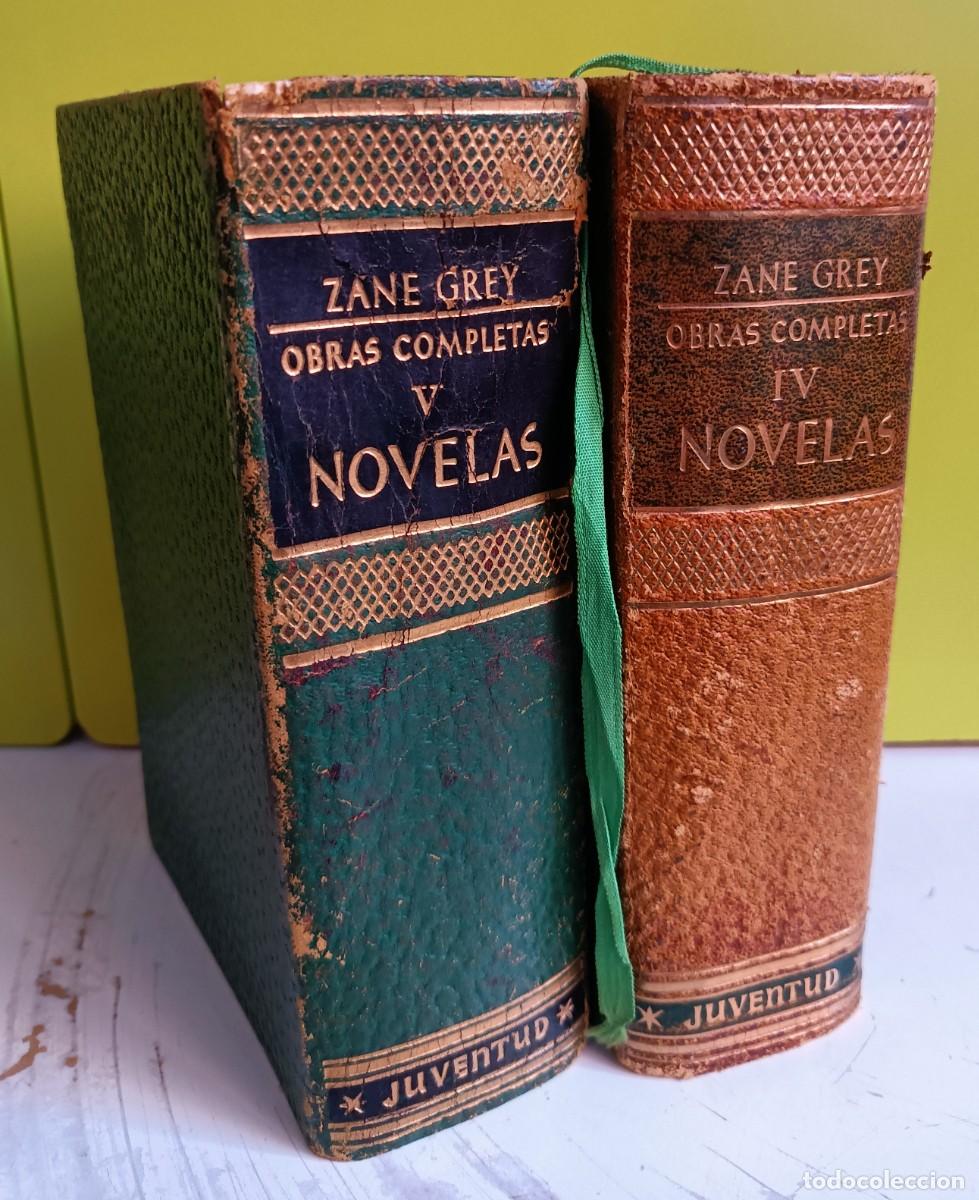 Libros: ZANE GREY : NOVELAS COMPLETAS TOMO IV Y V - Foto 1