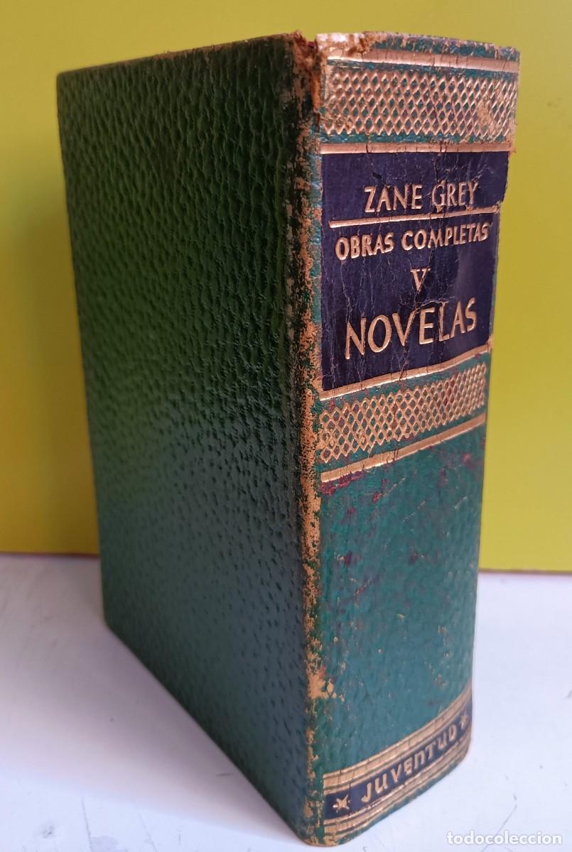 Libros: ZANE GREY : NOVELAS COMPLETAS TOMO IV Y V - Foto 2