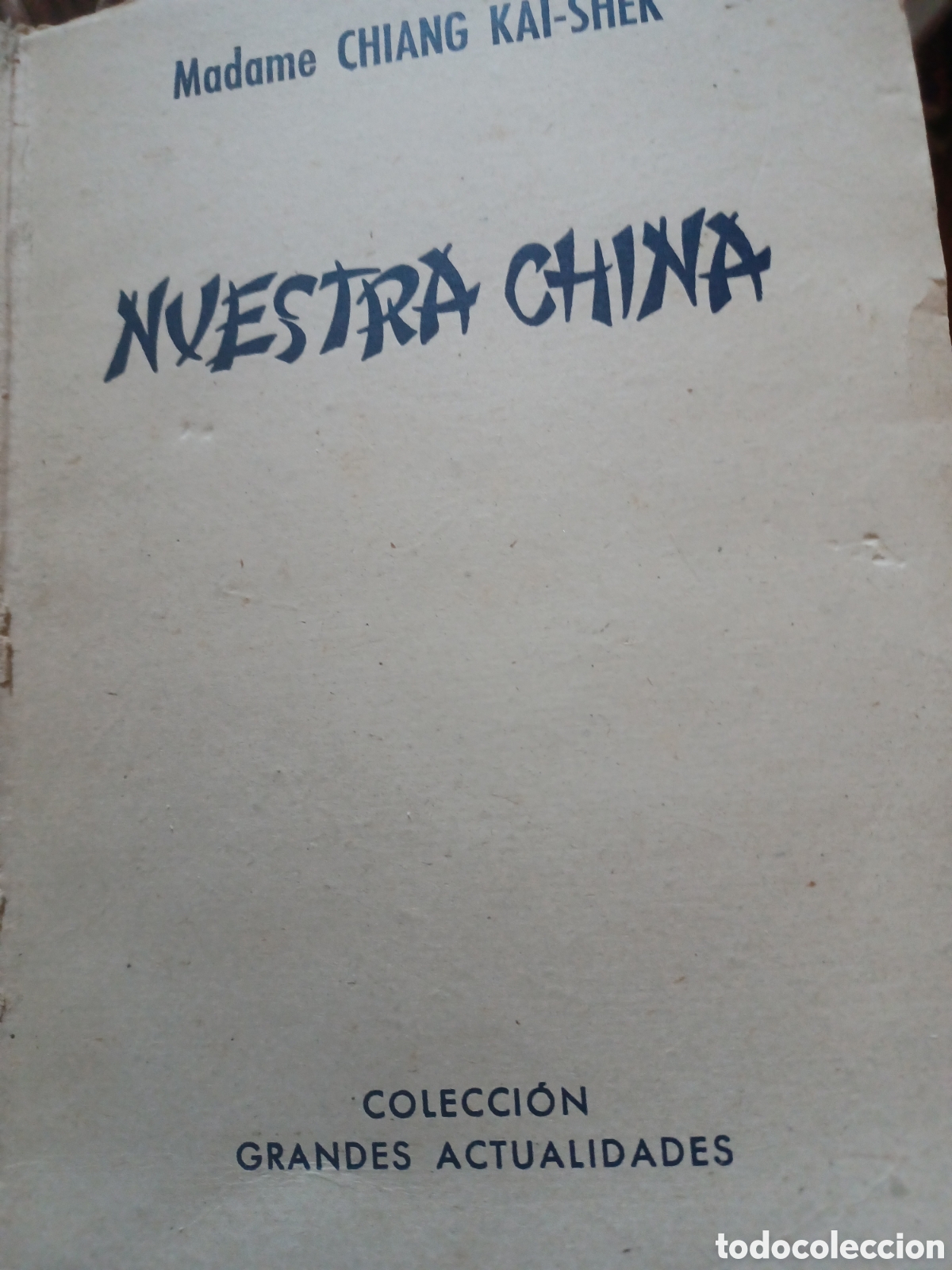 Libros: Barybook 198. Nuestra China madame chiang kai-Shek grandes actualizaciones