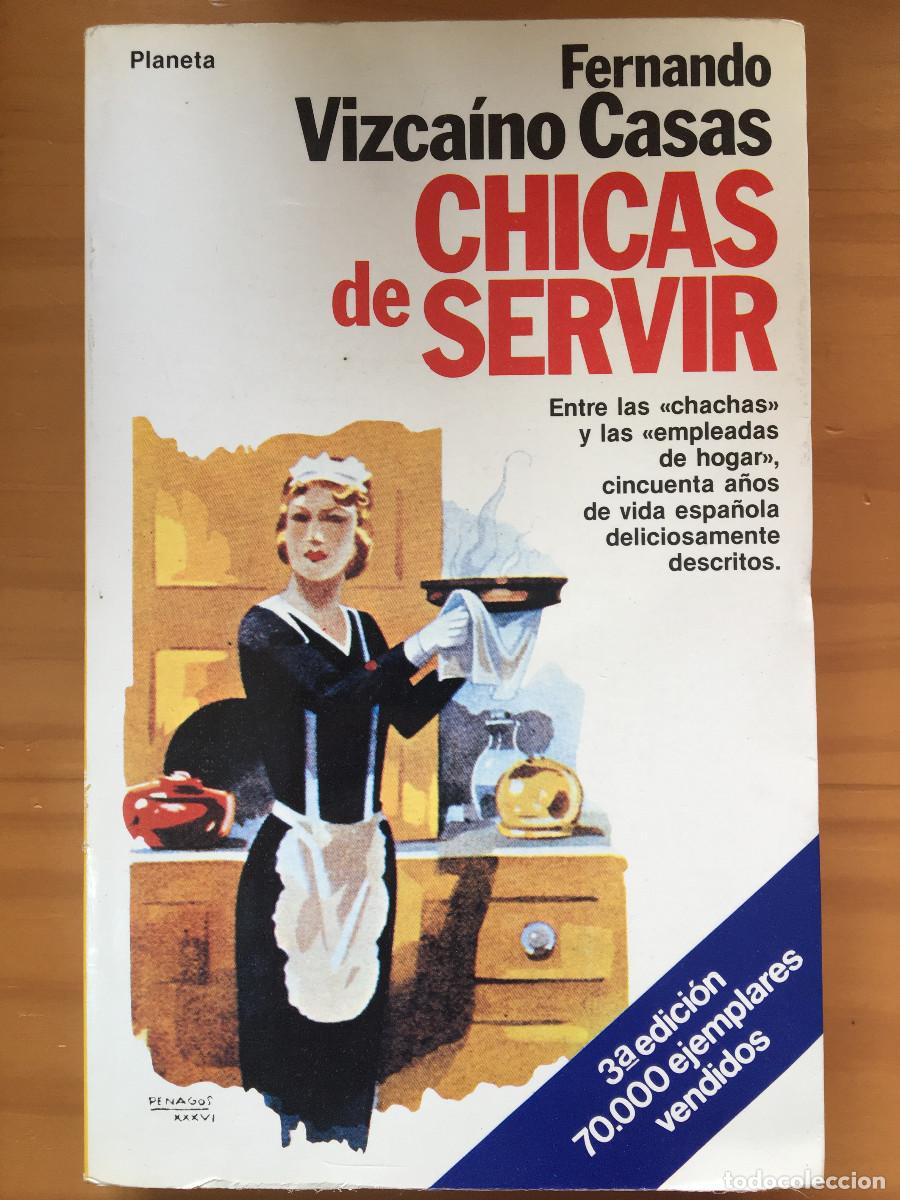 Libros: CHICAS DE SERVIR - FERNANDO VIZCAINO CASAS - Foto 1