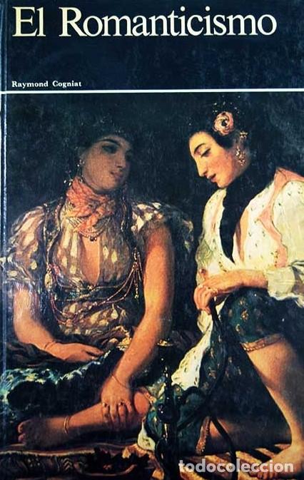 Libros: El Romanticismo - Cogniat, Raymond - Foto 1