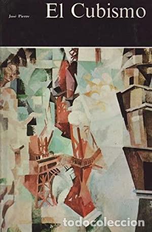 Libros: El Cubismo - Pierre, Jose - Foto 1