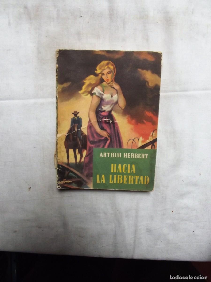 Libros: HACIA LA LIBERTAD POR ARTHUR HERBERT - Foto 1