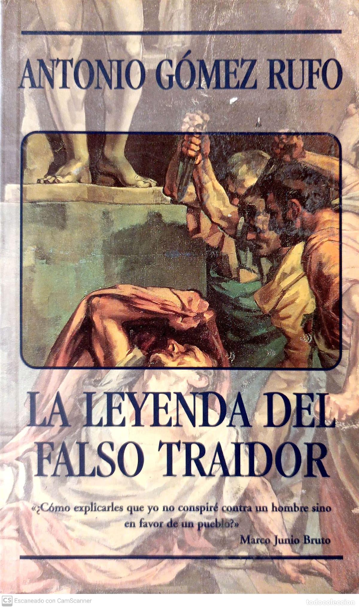Libros: La leyenda del falso traidor - G&oacute;mez Rufo, Antonio - Foto 1
