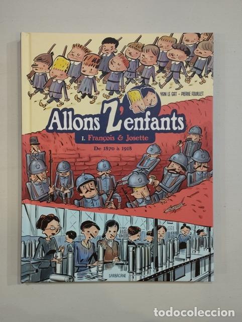 Livres: Yan Le Gat / Pierre Fouillet - Allons z'enfants. I. Fran&ccedil;ois & Josette. De 1870 &agrave; 1918