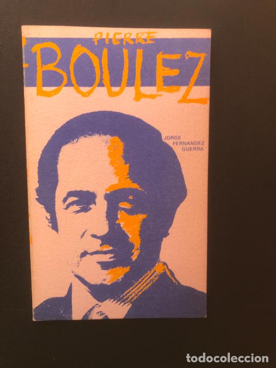 Libros: Jorge Fern&aacute;ndez Guerra - Pierre Boulez - Foto 1