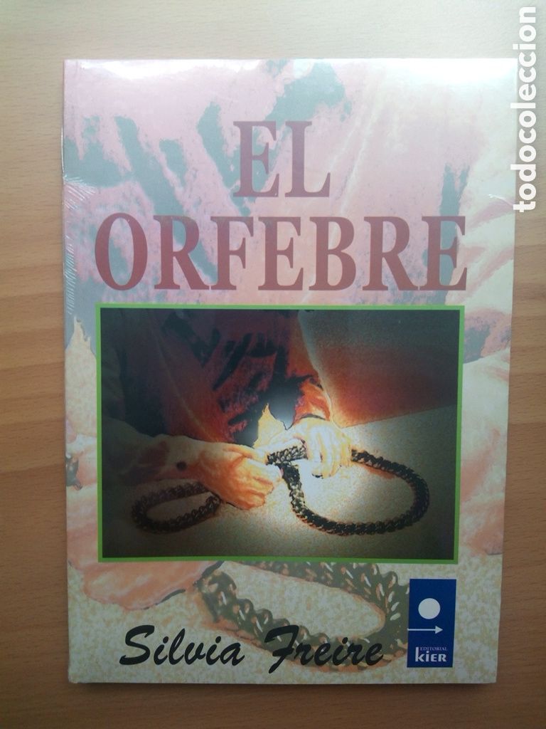 Libros: El orfebre - Silvia Freire - Editorial Kier - Foto 1