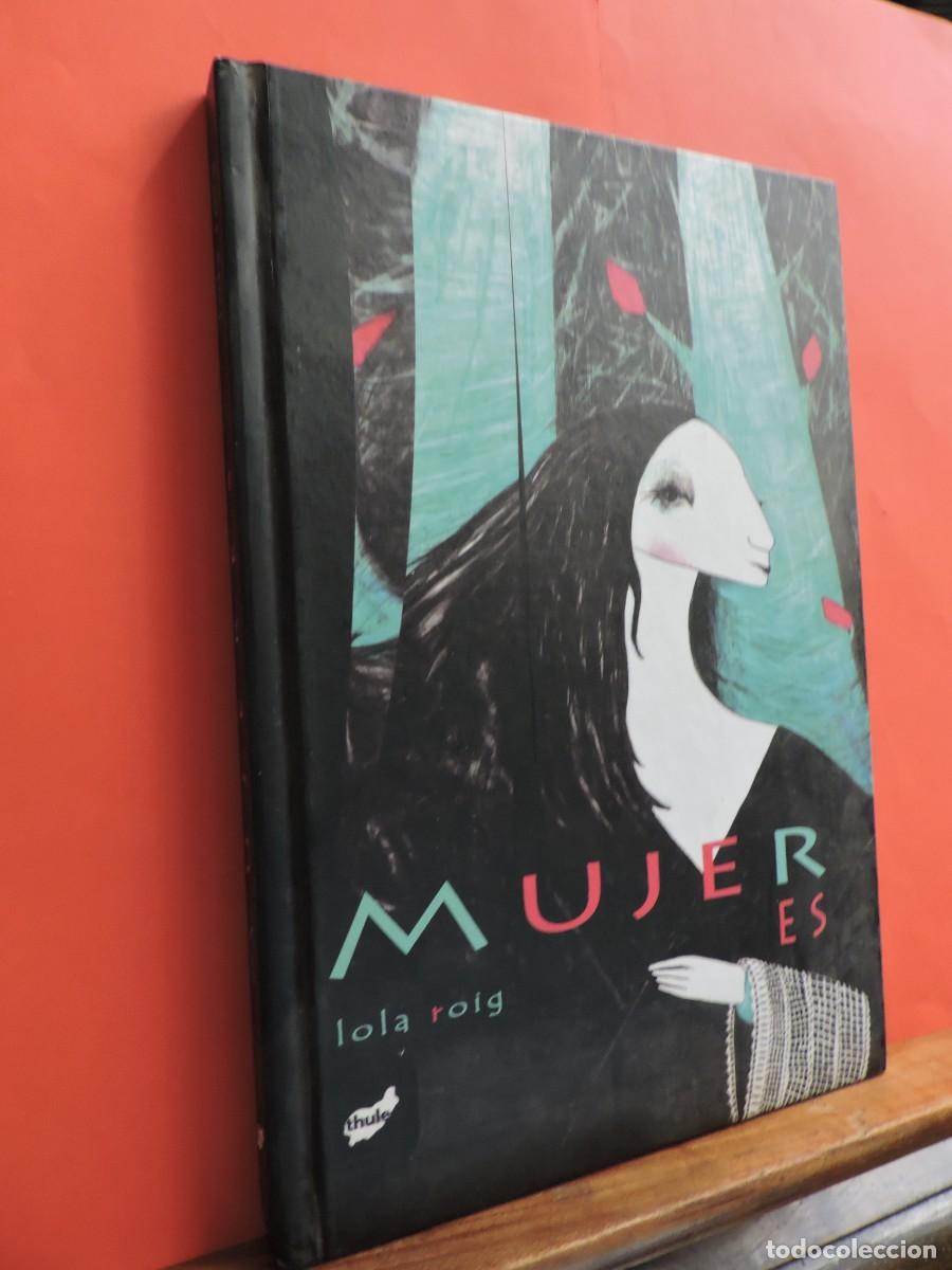Libros: Mujeres. Lola Roig. Ed. Thule. Barcelona, 2009 - Foto 1