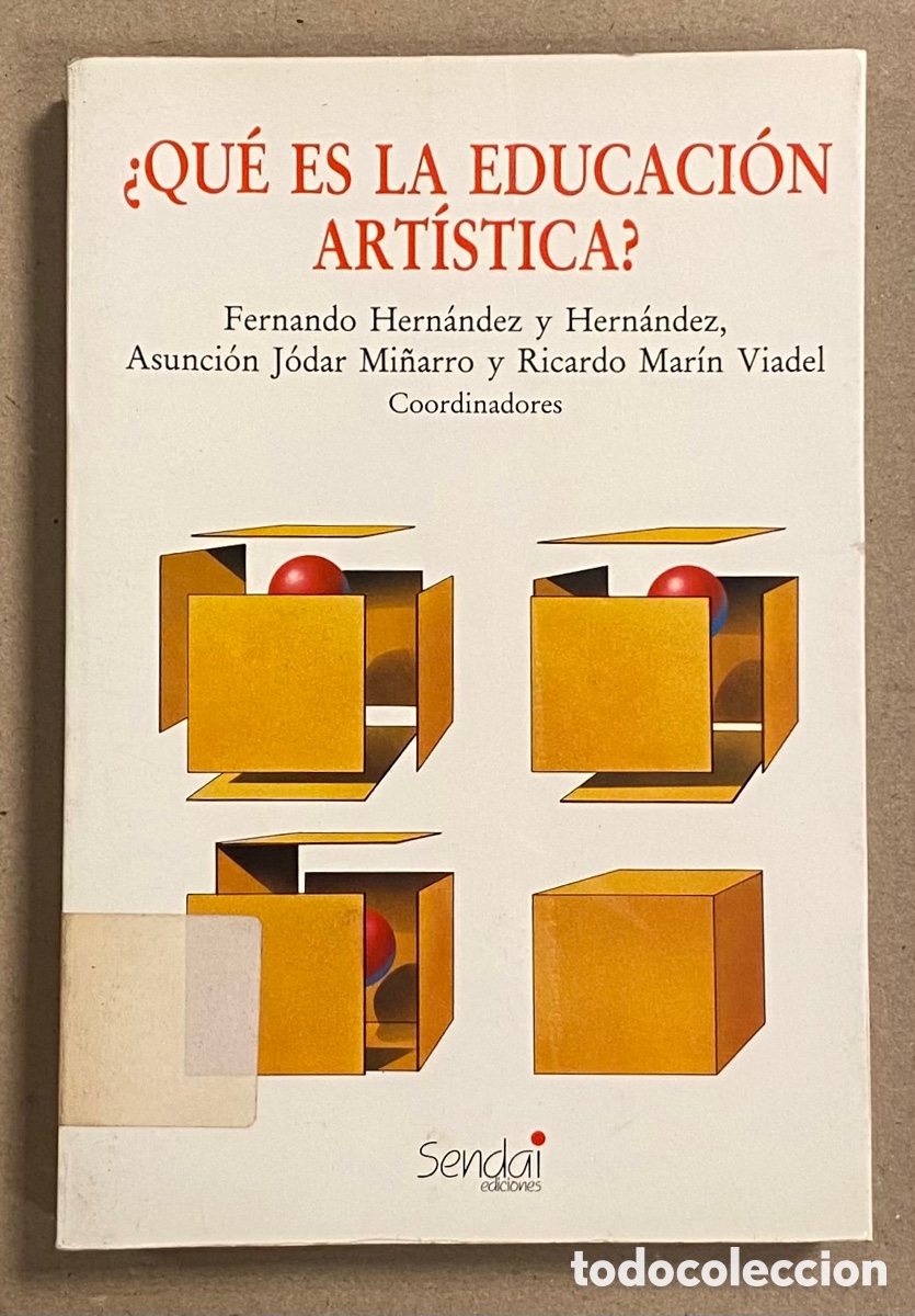 Libros: &iquest;QU&Eacute; ES LA EDUCACI&Oacute;N ART&Iacute;STICA? VV.AA. (COORD.). SENDAI EDICIONES 1991. - Foto 1