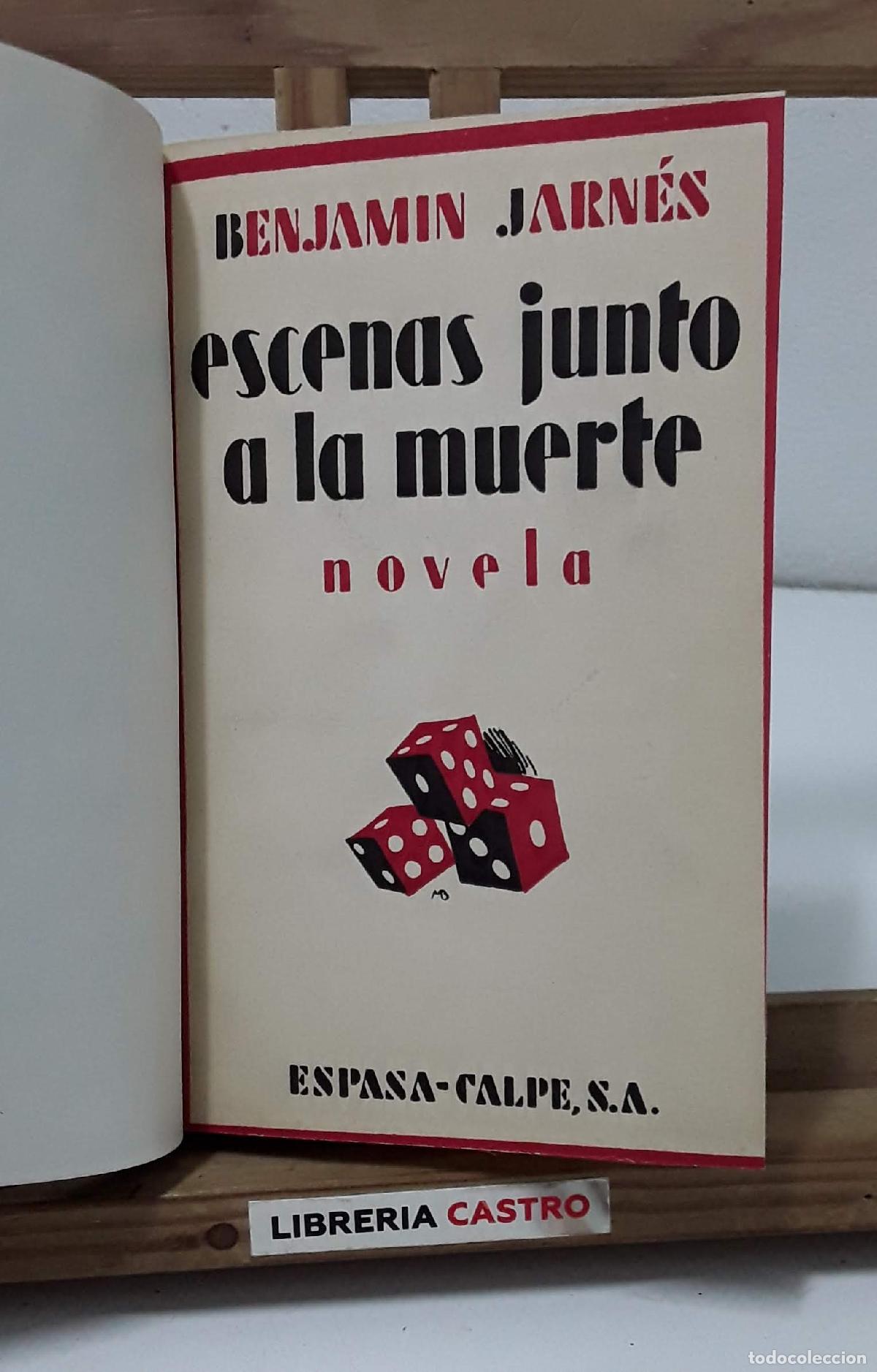Libros: Escenas junto a la muerte - Benjam&iacute;n Jarn&eacute;s. - Foto 1
