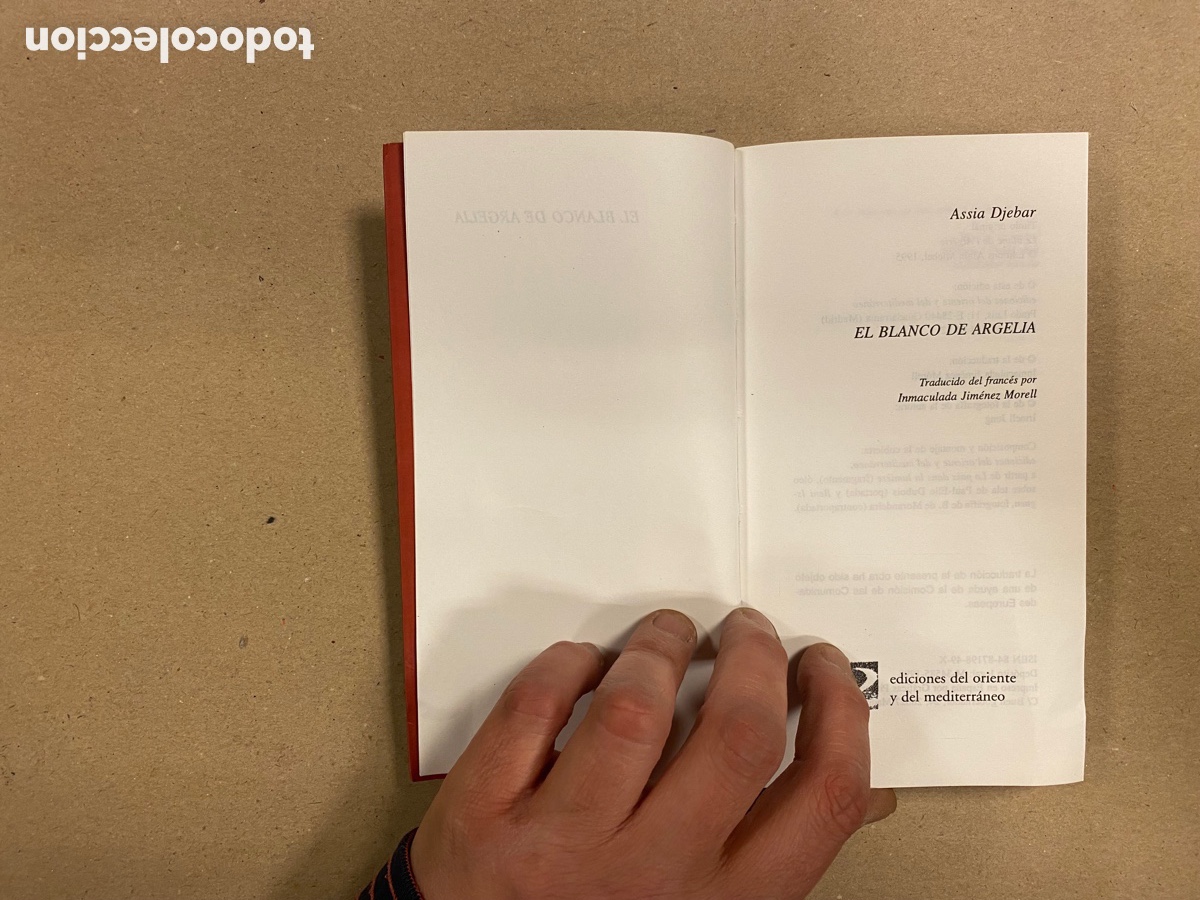 Libros: EL BLANCO DE ARGELIA. ASSIA DJEBAR. EDICIONES DEL ORIENTE Y DEL MEDITERR&Aacute;NEO 1998. - Foto 2