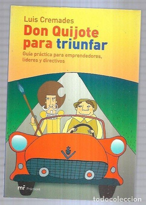 Libros: DON QUIJOTE PARA TRIUNFAR - CREMADES, LUIS - Foto 1