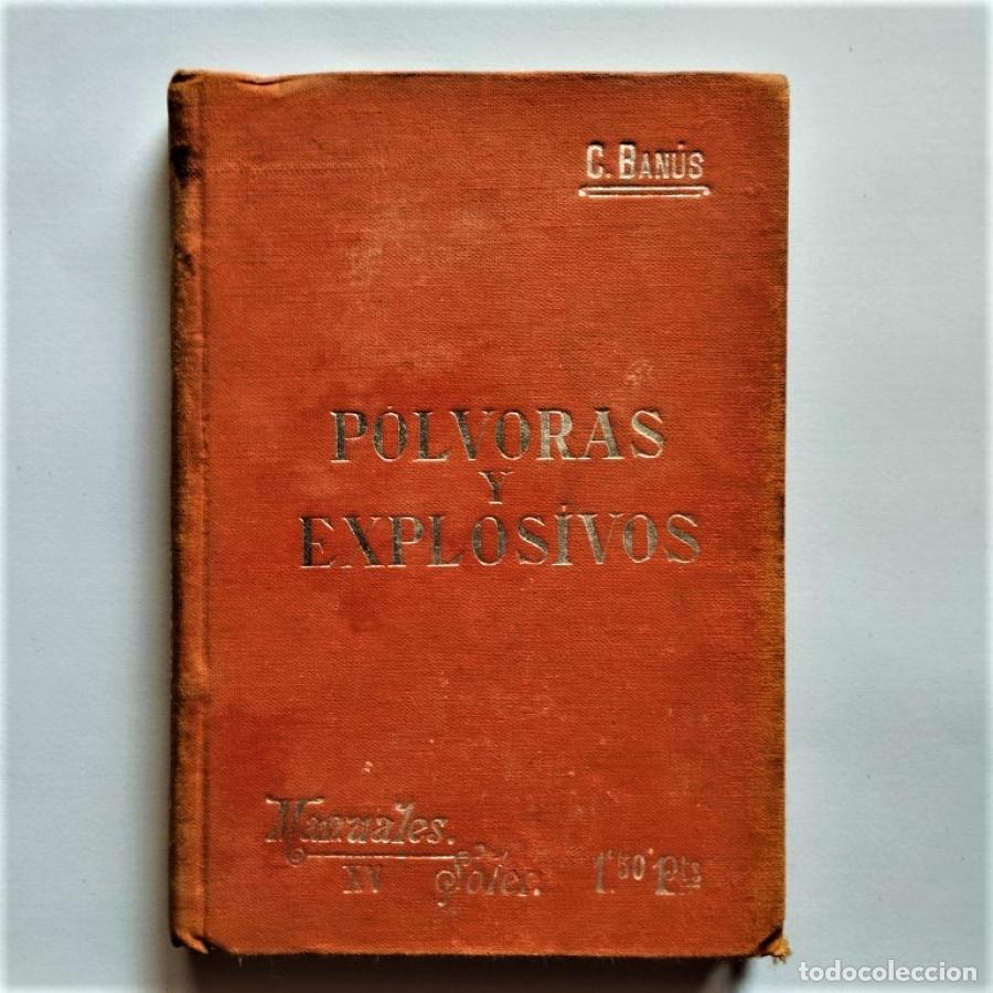 Libros: P&oacute;lvoras y Explosivos. - Ban&uacute;s y Comas, Carlos. - Foto 1