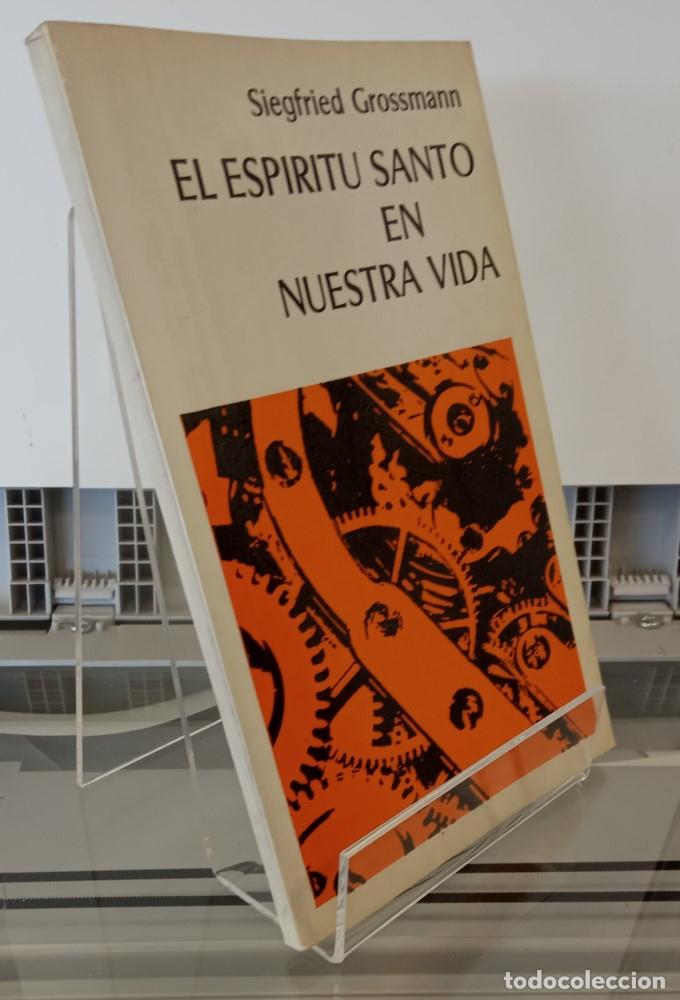 Libros: El esp&iacute;ritu santo en nuestra vida - Siegfried Grossmann - Foto 1