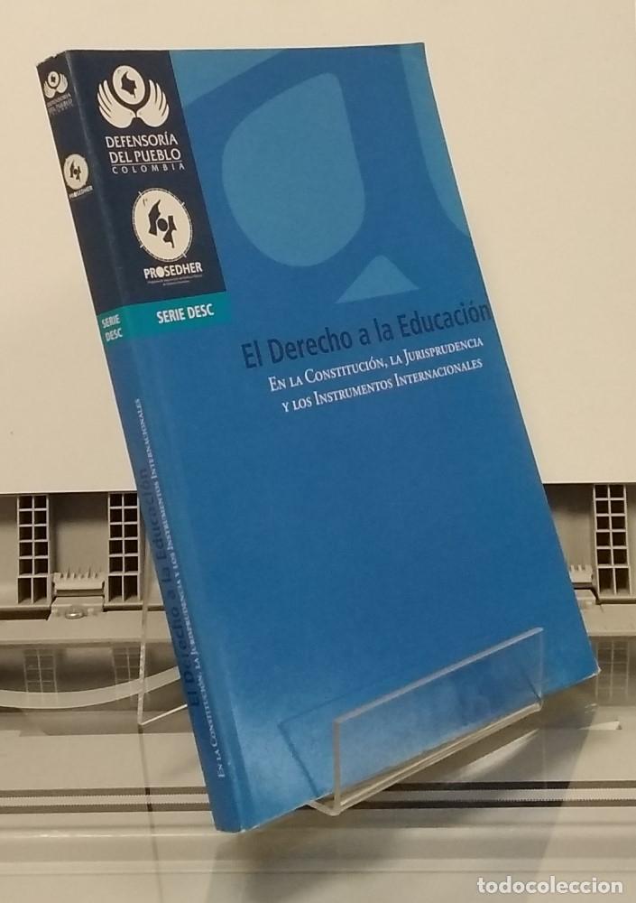 Livres: El derecho a la educaci&oacute;n en la Constituci&oacute;n, la jurisprudencia y los instrumentos internacionales -