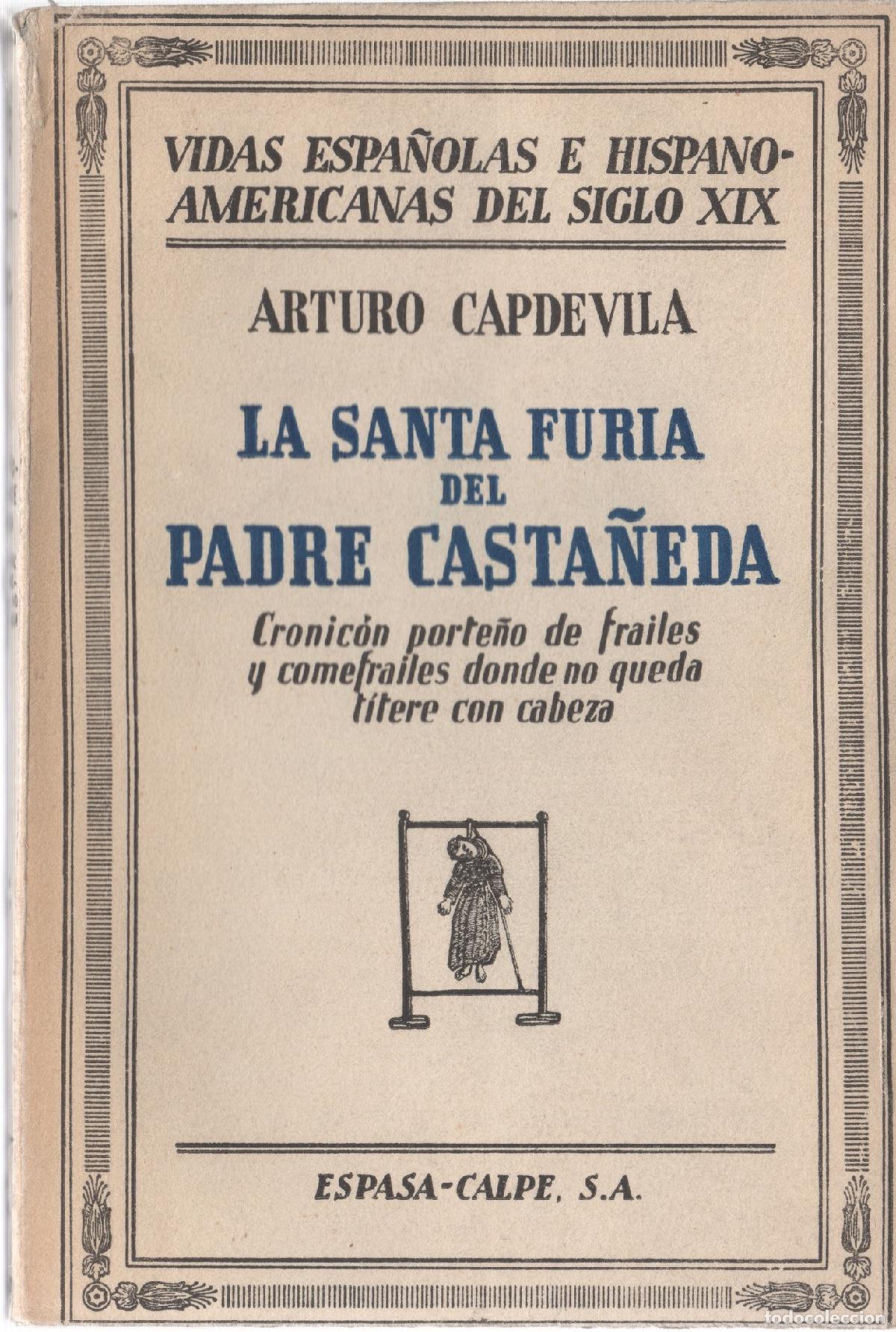 Libros: La Santa Furia del Padre Casta&ntilde;eda - Capdevila, Arturo - Foto 1