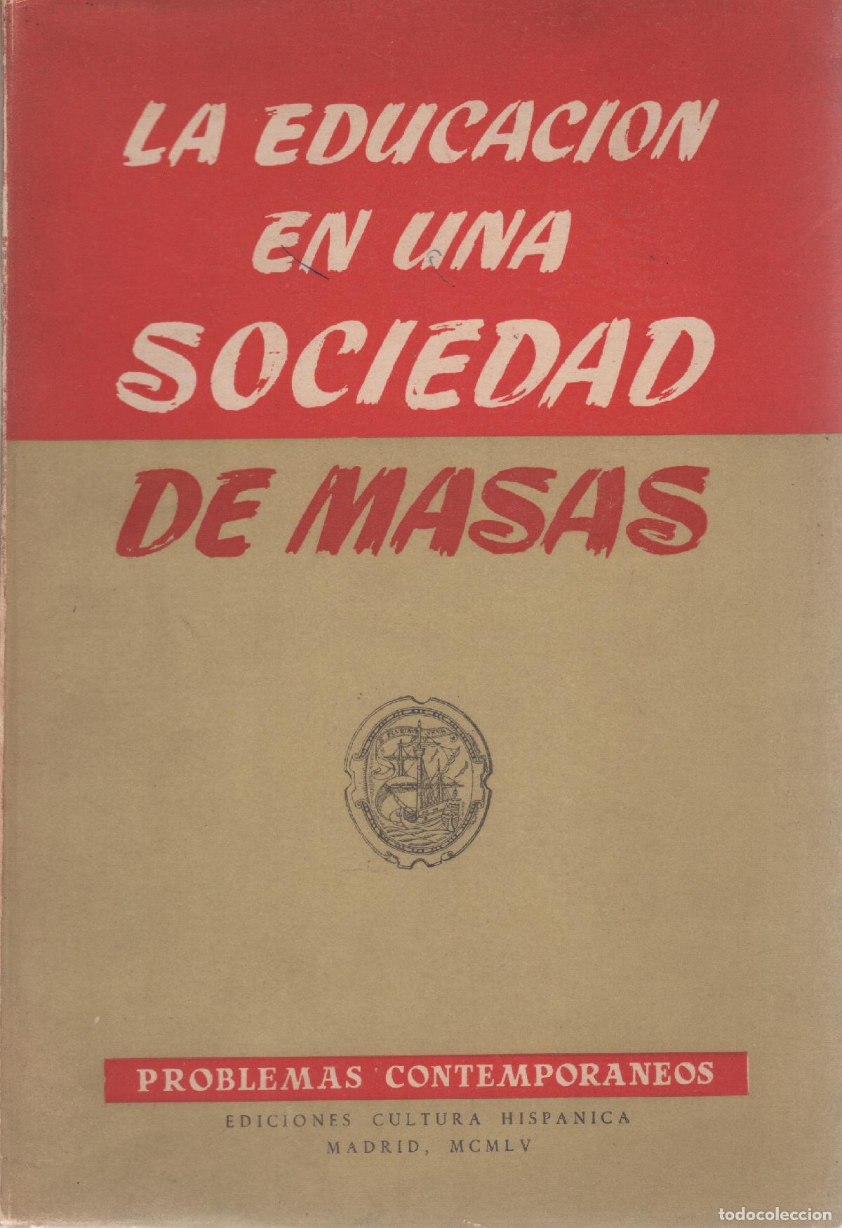 Libros: La educacion en una sociedad de masas - VV.AA. - Foto 1