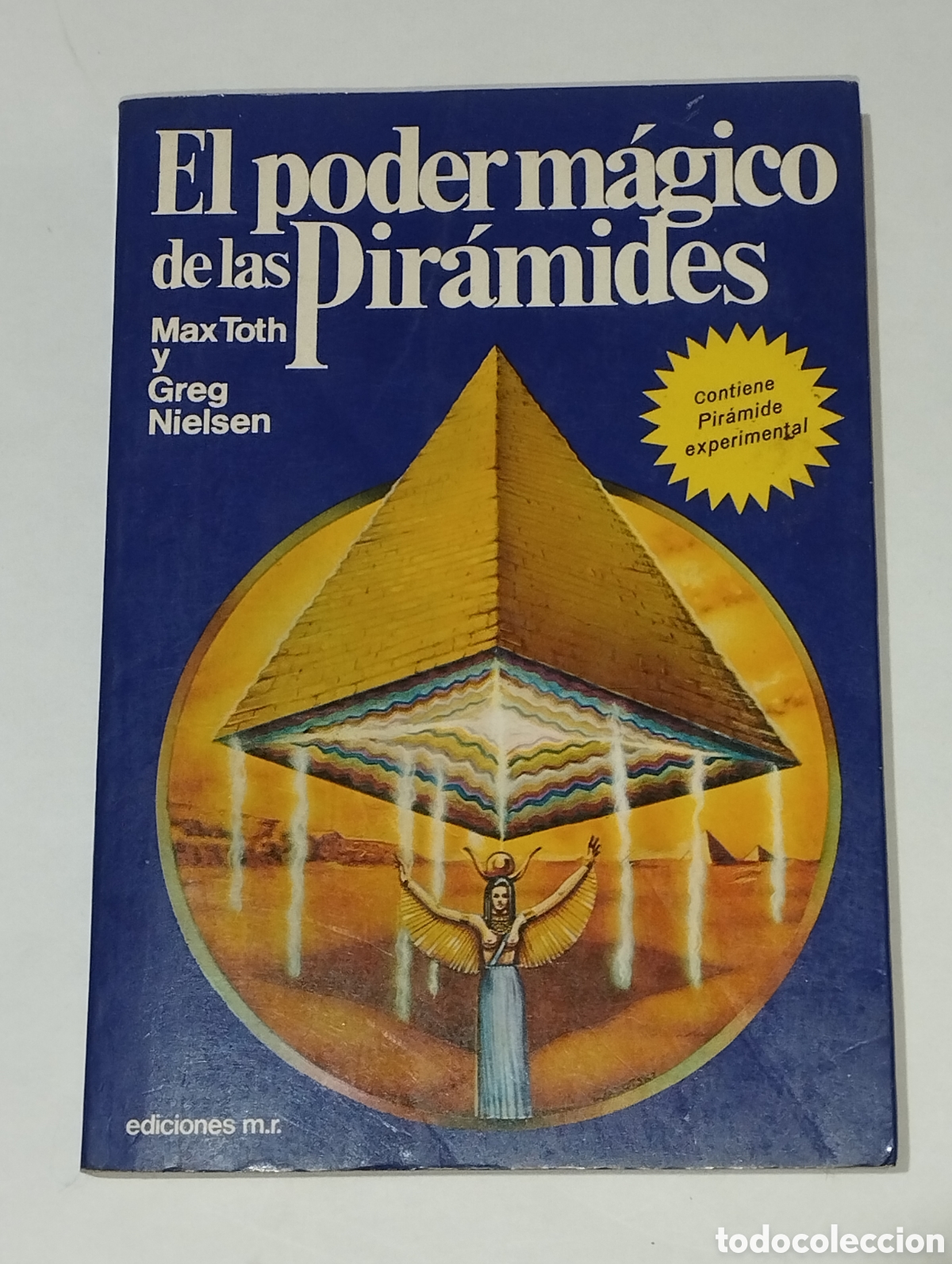 Libros: El Poder M&aacute;gico de las Pir&aacute;mides &ndash; Max Toth & Greg Nielsen &ndash; 1990 - Foto 1