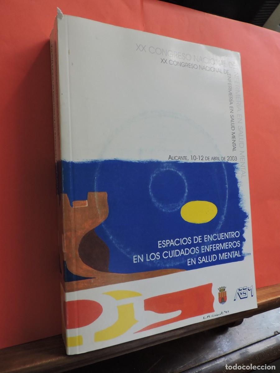 Livros em segunda m&atilde;o: XX Congreso Nacional de Enfermer&iacute;a en Salud Mental. Alicante, 10-12 abril de 2003