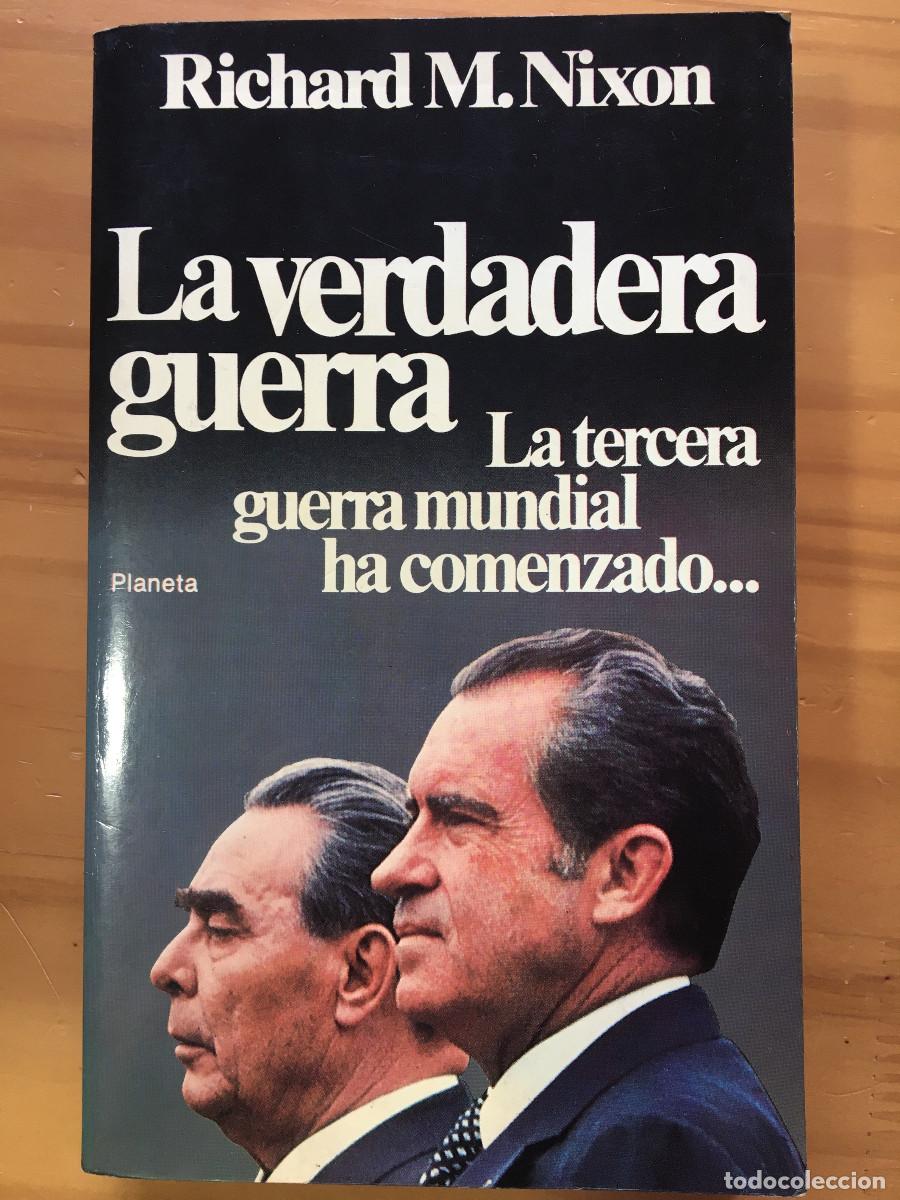 Libros: LA VERDADERA GUERRA - RICHARD M. NIXON - Foto 1