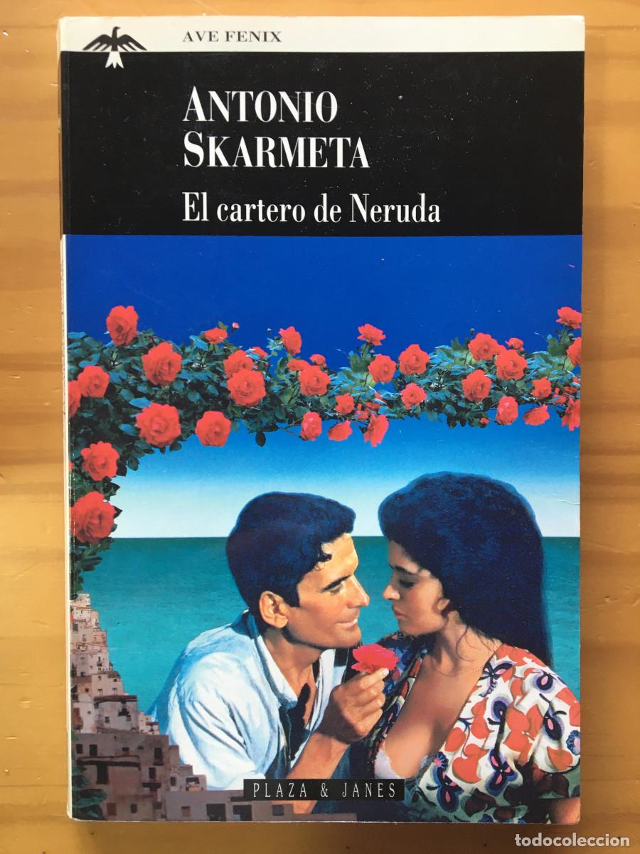 Libros: EL CARTERO DE NERUDA - ANTONIO SKERMETA - Foto 1