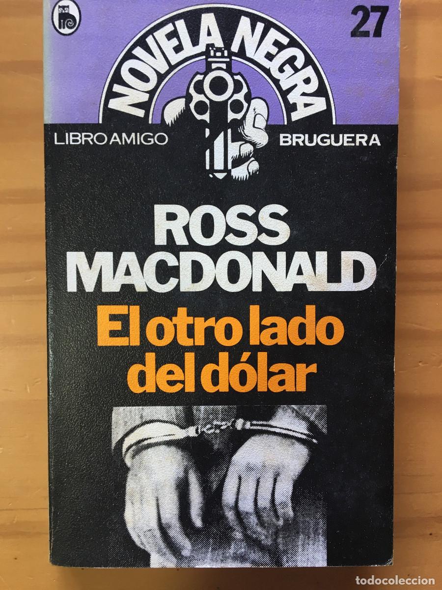 Libros: EL OTRO LADO DEL DOLAR - ROSS MACDONALD - Foto 1