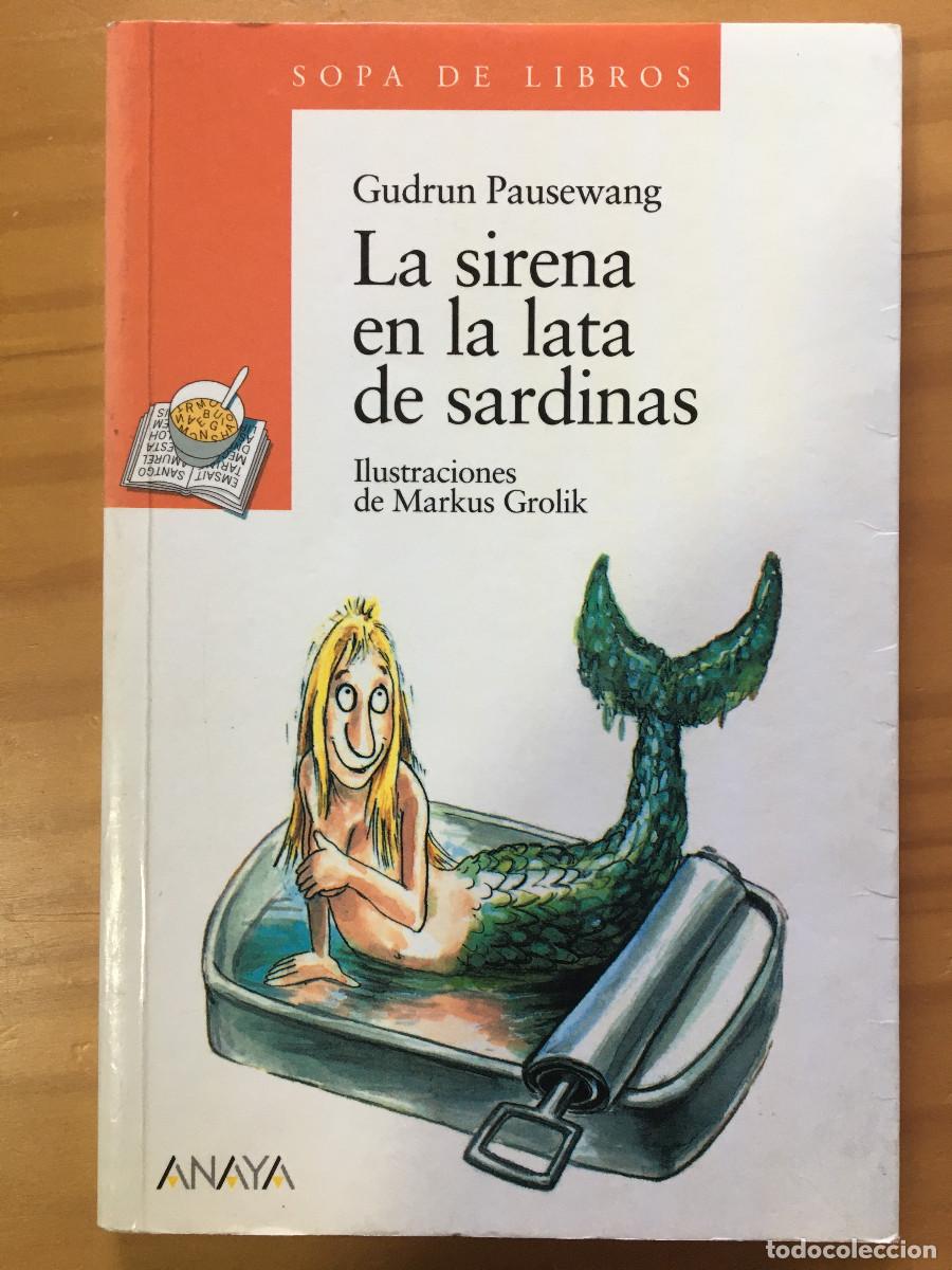 Libros: LA SIRENA EN UNA LATA DE SARDINAS - GUDRUN PAUSEWANG - Foto 1