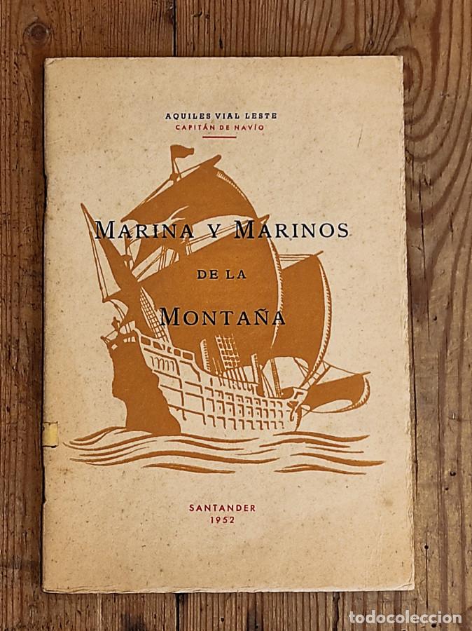 B&uuml;cher: Vial Leste, Aquiles. - MARINA Y MARINOS DE LA MONTA&Ntilde;A.
