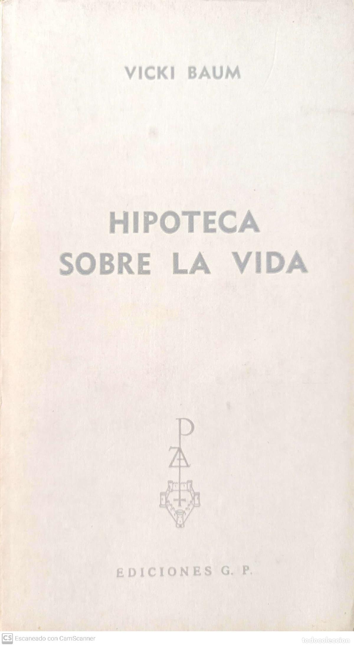 Libros: Hipoteca sobre la vida - Vicki Baum - Foto 1