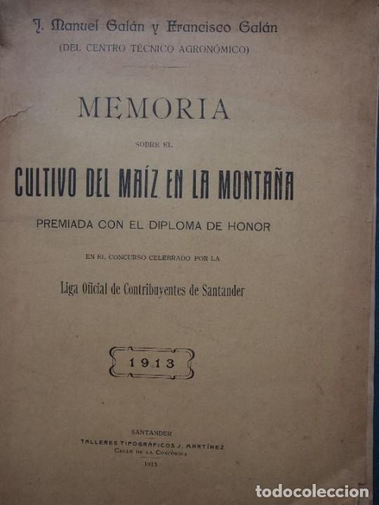 B&uuml;cher: MEMORIA SOBRE EL CULTIVO DEL MA&Iacute;Z EN LA MONTA&Ntilde;A premiada con el diploma de honor... - GAL&Aacute;N, Manuel