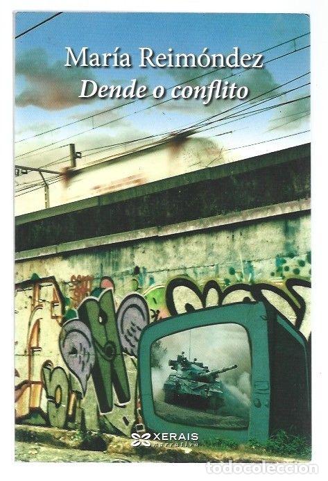 Libros: DENDE O CONFLITO - REIMONDEZ, MARIA - Foto 1