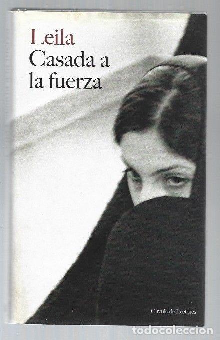 Libros: CASADA A LA FUERZA - LEILA - Foto 1