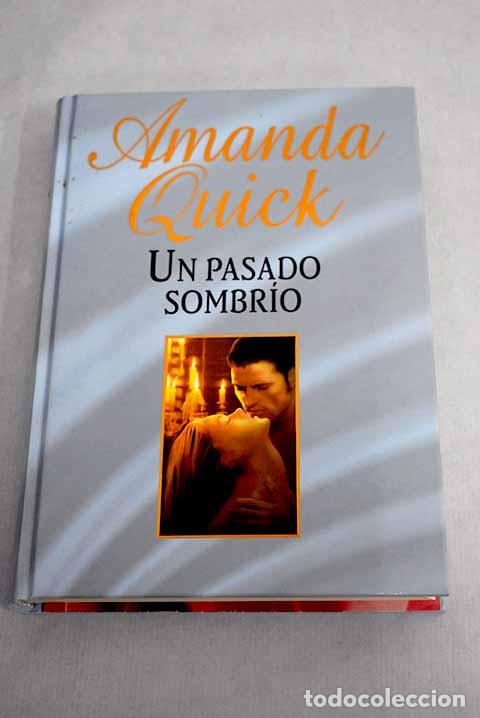 Libros: Un pasado sombr&iacute;o.- Quick, Amanda - Foto 1