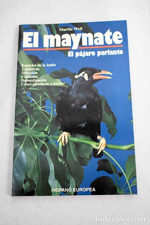 Libros: El maynate: el p&aacute;jaro parlante.- Weil, Martin - Foto 1